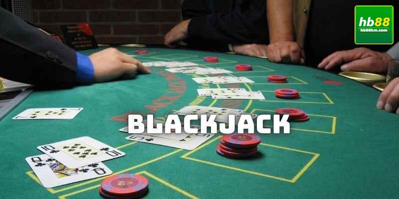 Tổng quan về Blackjack