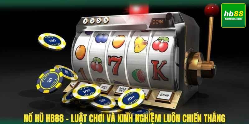 Hiểu Rõ Game Nổ Hũ Tại HB88