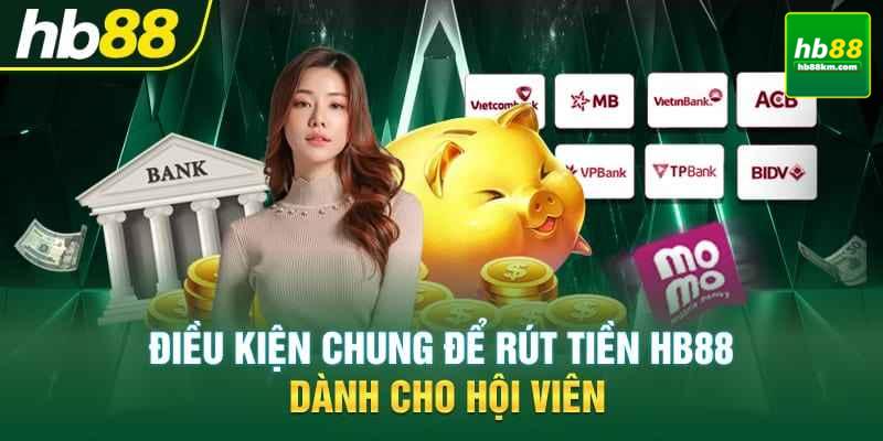 Điều kiện rút tiền